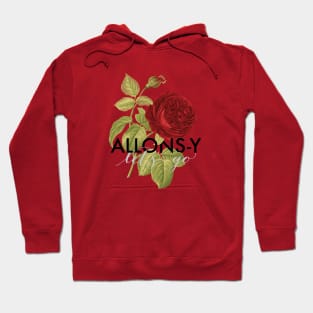 Allons-y Rose! Hoodie